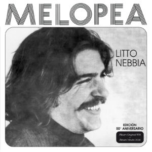 Litto Nebbia - Melopea 50° Aniversario (Album Original + Album Tributo)